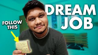 How To Get Your Dream Job? This is what I did for 5 years