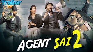 Agent Sai 2 | Official Trailer | Hindi Dubbed Movie | Agent Sai Srinivasa Athreya 2021
