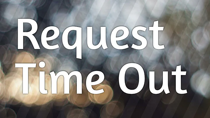 how to fix request time out error