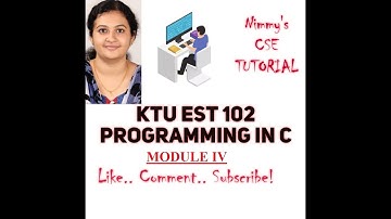 #KTU S2 SYLLABUS #EST 102 PROGRAMMING IN C/MODULE 4