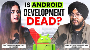 Is Android Development Dead?
