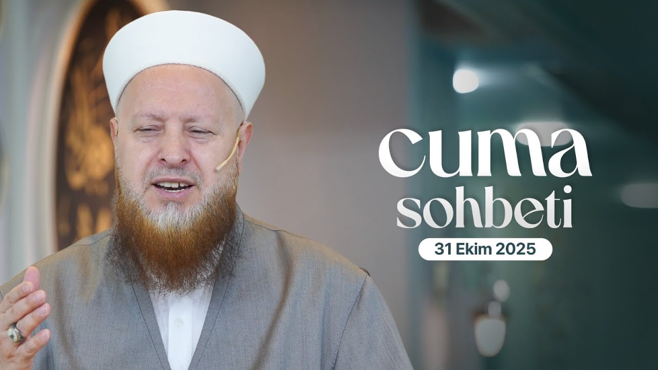 Mustafa Özşimşekler Hocaefendi | Cuma Sohbeti | 31 Ekim 2025