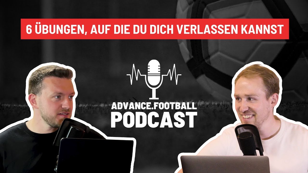 E116 | 6 Übungen, auf die du dich im Fußballtraining verlassen kannst // Jugendfußball-Podcast