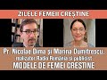 Pr. Nicolae Dima in dialog si Marina Dumitrescu, realizator Radio Romania - Modele de femei crestine