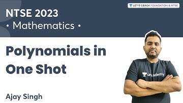 Polynomials in One Shot | NTSE 2023 | Mathematics | Ajay Singh | Let