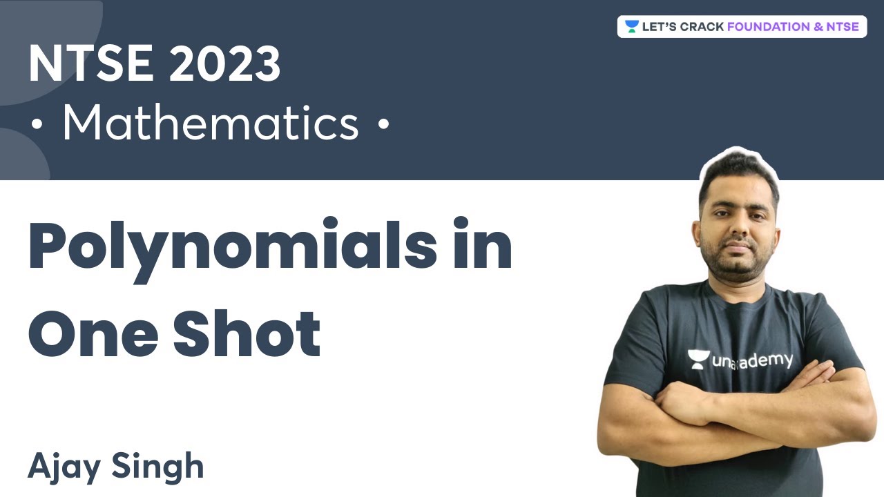 Polynomials in One Shot | NTSE 2023 | Mathematics | Ajay Singh | Let's Crack Foundation and NTSE