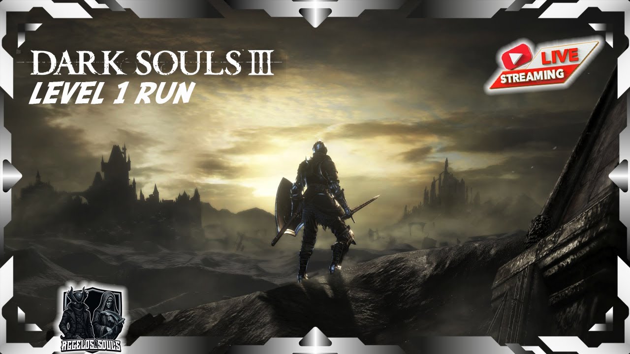Livestream - Dark Souls 3 - Level 1 Run(Χωρίς Level) - [PART 4]