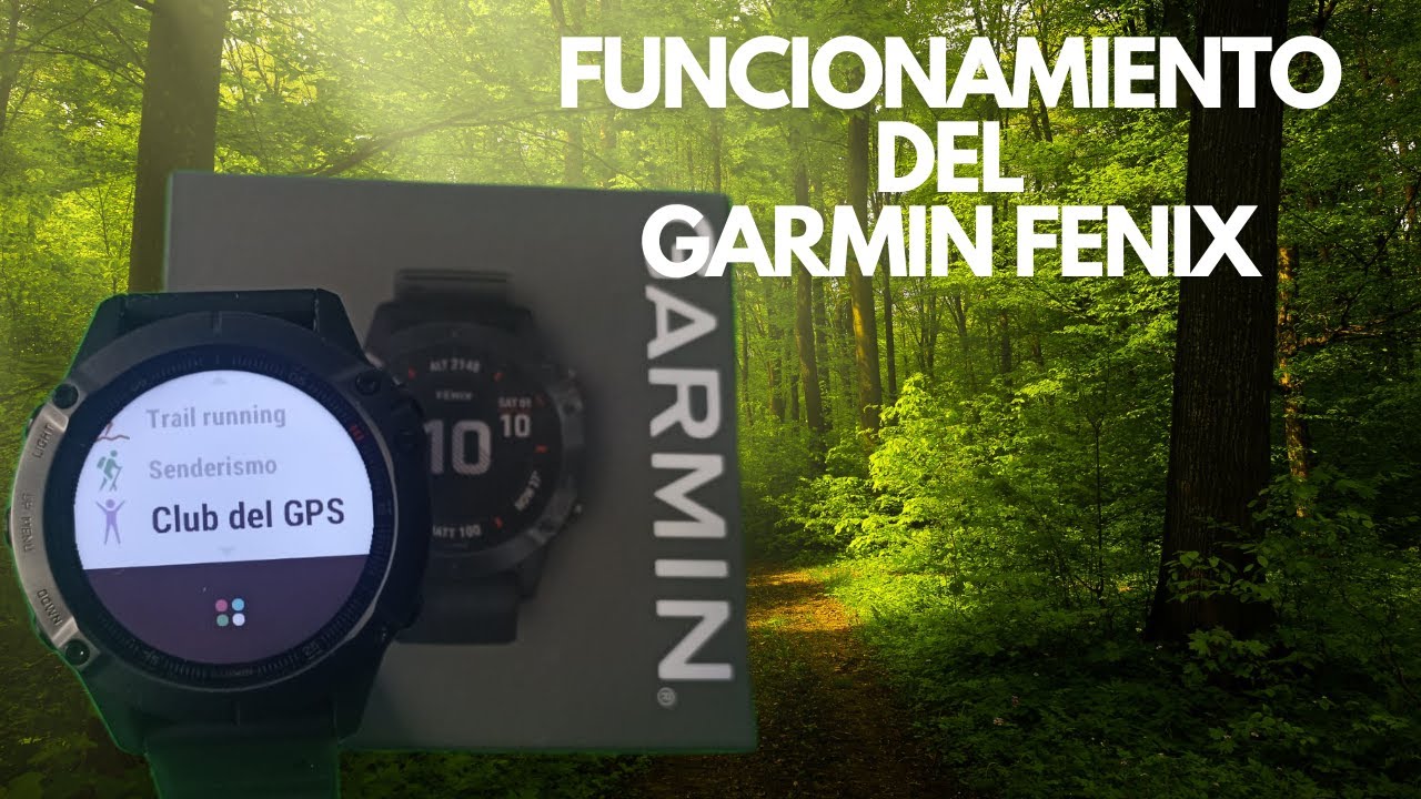 FUNCIONAMIENTO GARMIN FENIX YouTube