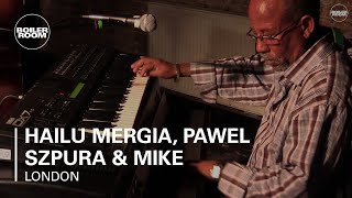 Hailu Mergia, Pawel Szpura &amp; Mike Majkowski Boiler Room London Live Performance