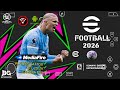 لعبة EFootball PES 2026 PPSSPP للأندرويد بدون اتصال بالإنترنت كاميرا PS5 تحديث EFootball 2026 