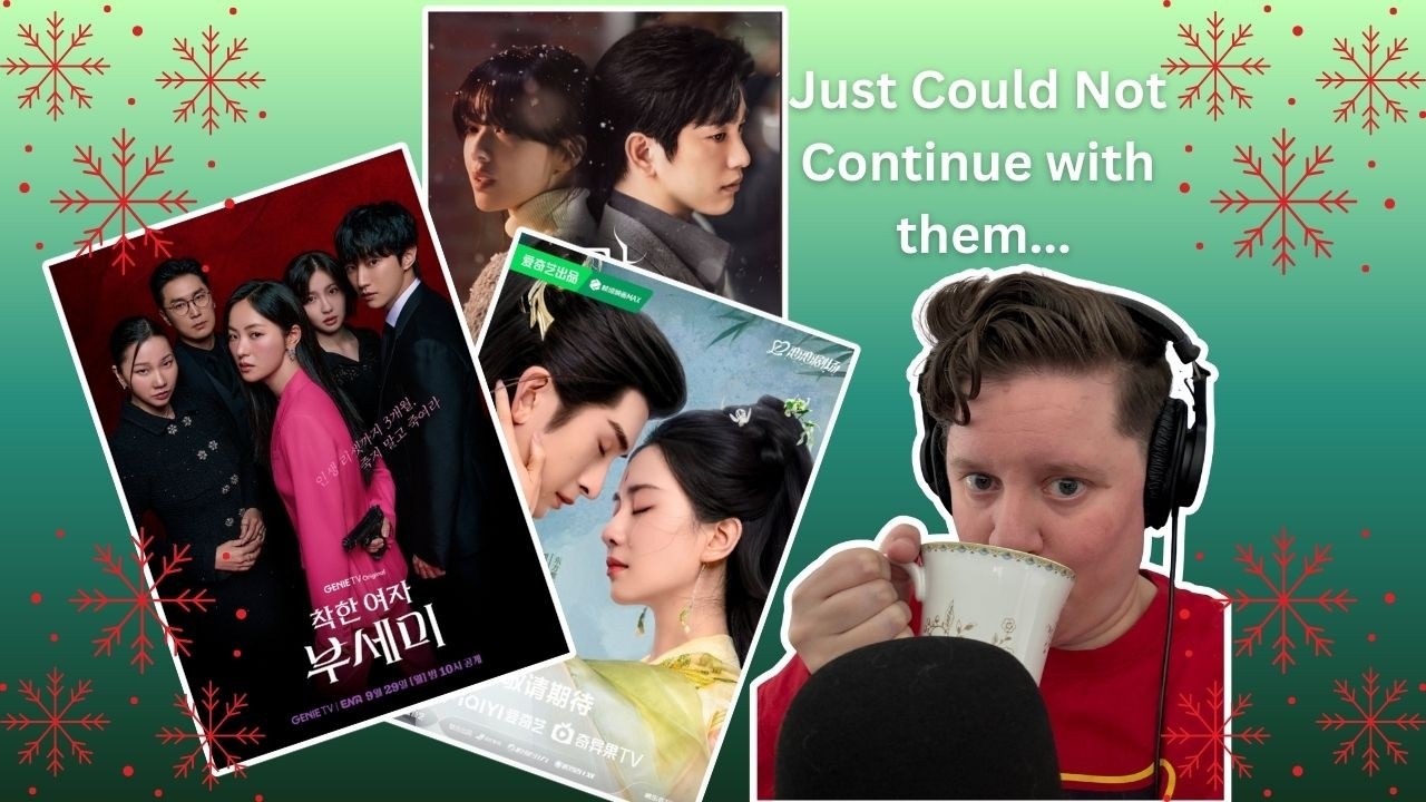 All the Asian Dramas I Dropped in 2025