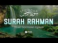 Surah Ar-Rahman (الرحمن) | Soothing Quran Recitation for Peace & Healing | Peace Holy Quran