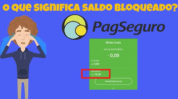 O que é Saldo Bloqueado PagSeguro?