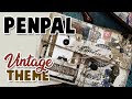 💥 NUEVO penpal with me #llpenpal vintage theme Letras Literarias