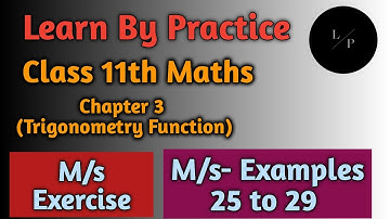 Class 11th Maths Chapter-3 (Trigonometry Function) Miscellaneous Examples 25 to 29
