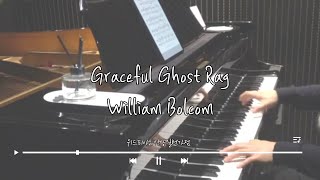 Graceful Ghost Rag - William Bolcom | Piano cover | 피아노 연주 | 피아노 반주 | 피아노 커버
