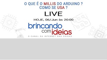 O que é o MILLIS do Arduino? Como funciona ? Para o que serve ?