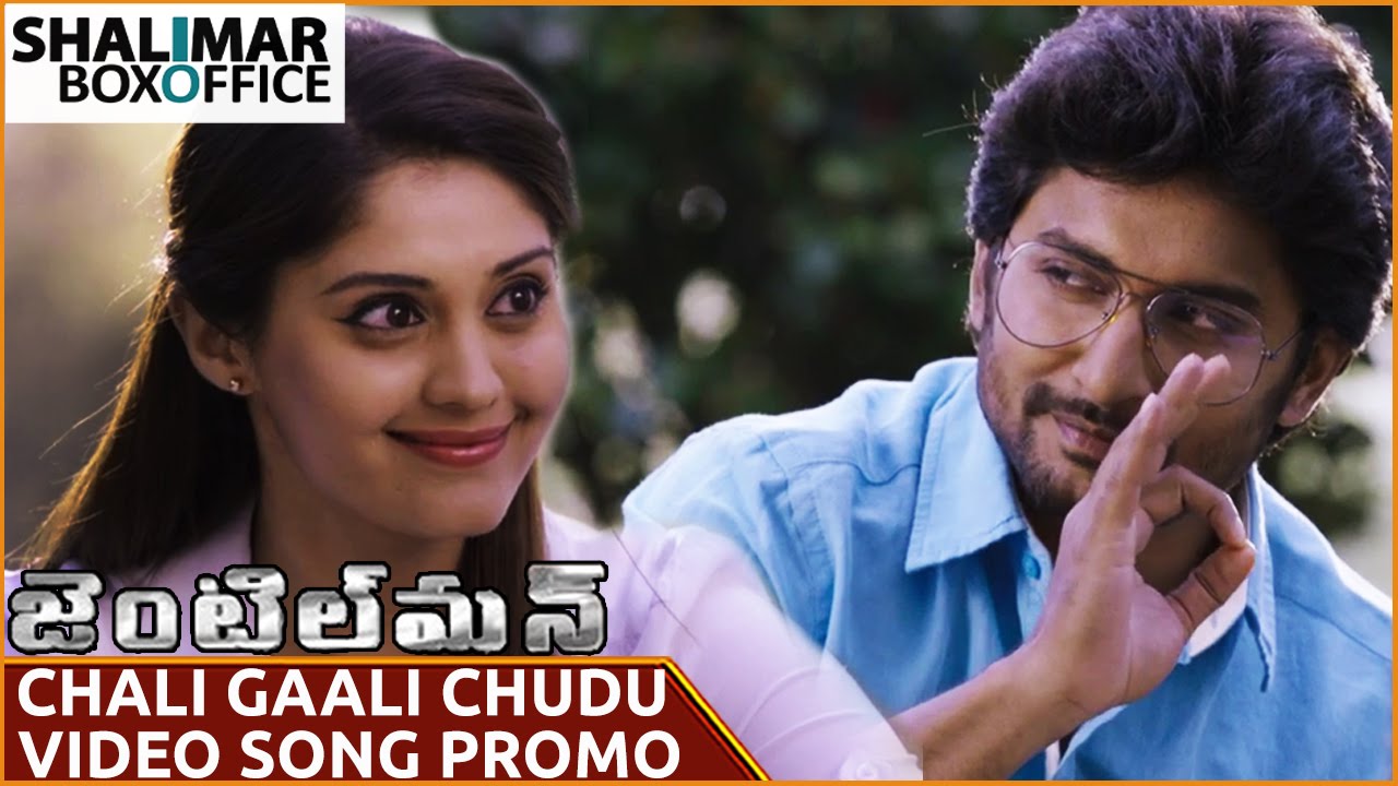 Chali Gaali Chuudduu Video Song Trailer Gentleman Movie Nani Surabhi Niveda Youtube youtube