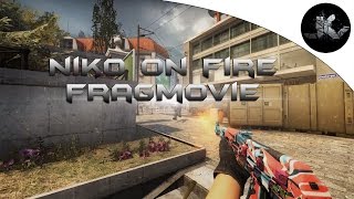 CS GO Niko On Fire Fragmovie Best of insane juans & clutch
