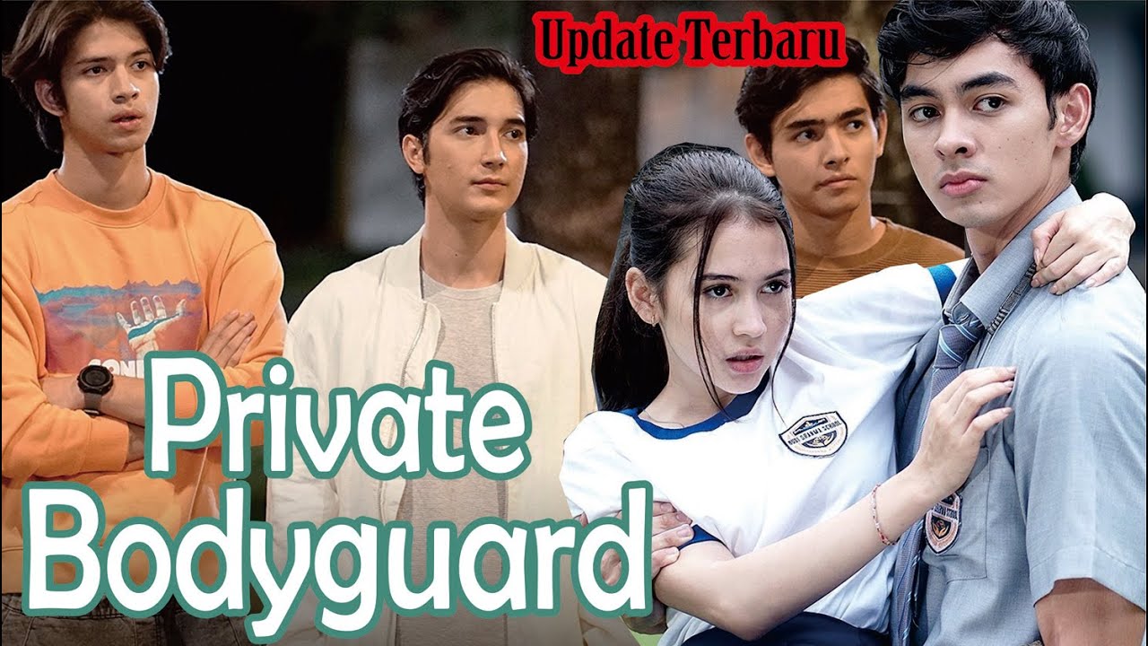Sinopsis Serial Drama Private Bodyguard Full Eps