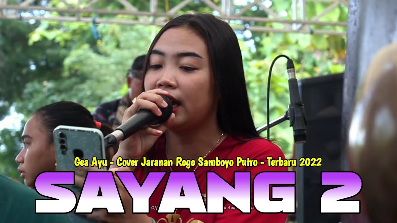 GEA AYU SAYANG 2 ROGO SAMBOYO PUTRO TERBARU LIVE MANYARAN 2022