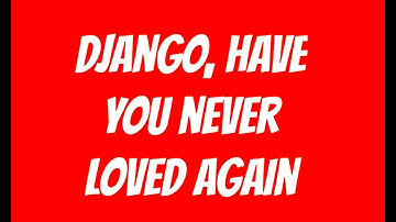 Django Unchained (Lyrics Video) ● Banda Sonora ● Luis Bacalov & Rocky Roberts (HQ Audio)
