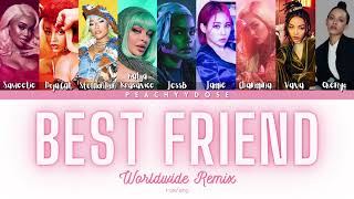 Saweetie - Best Friend (Worldwide Remix ft. Various Artists) Lyrics [ENG\/GER\/KOR\/JAP\/CHN]