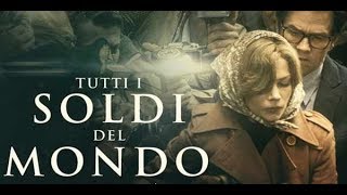 Tutti i soldi del mondo di ridley scott