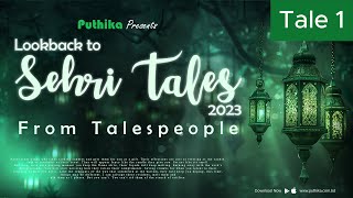 Sehri Tales Tale 1 Ramadan Special Puthika Talespeople