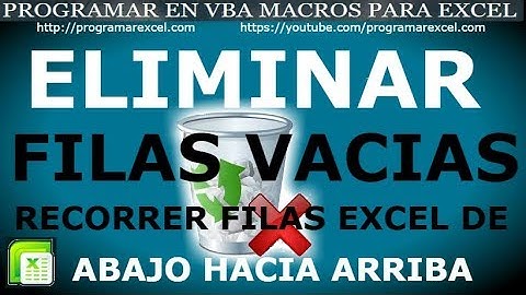 295 🔴 Como ELIMINAR FILAS 🔥 VACIAS  Quitando Celdas de Abajo Hacia Arriba
