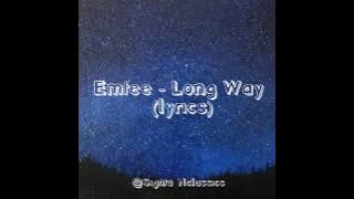 Emtee - Long Way [lyrics]