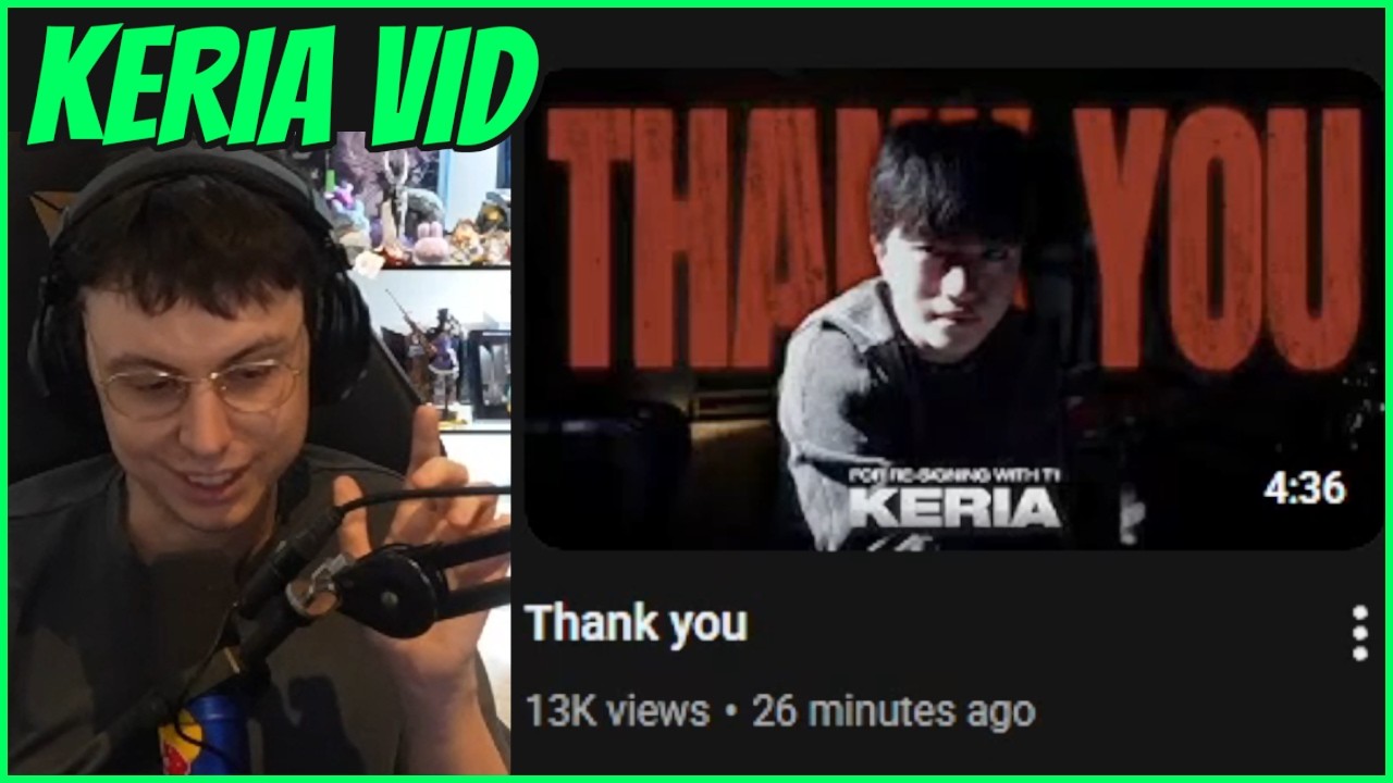 Caedrel Reacts To Keria's T1 Re-Signing Video