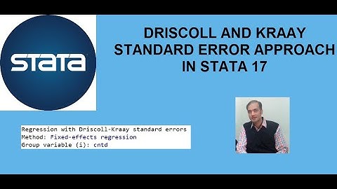 Driscoll and Kraay Standard Error Approach in STATA 17 [Remedial version of Fixed Effects Model]