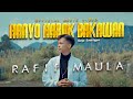 Rafif Maula - Hanyo Harok Bakawan (Official Music Video)