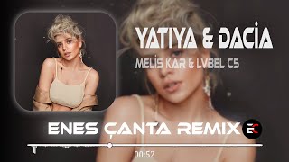 Melis Kar & Lvbel C5 - Yatıya (Enes Çanta Remix) Hadi ya Gel Kalbime Yatıya