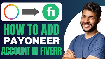 How to Add Payoneer Account in Fiverr (2025)