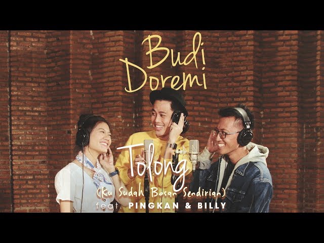 Budi Doremi  Feat. Pingkan u0026 Billy - Tolong (Ku Sudah Bosan Sendirian) [Official Lyric Video] class=