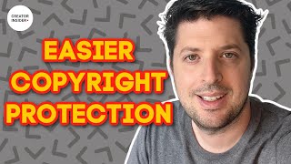 New Easier Copyright Protection For Creators