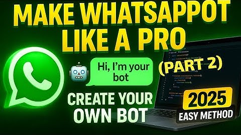 OWN WHATSAPP BOT | MAKE YOUR OWN BOT | CREATE YOUR OWN BOT | HOW CREATE OWN WHATSAPP BOT | (PART 2)