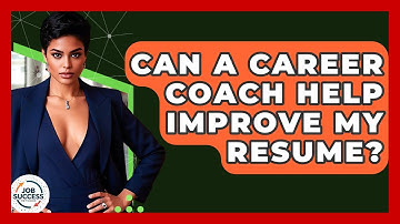 Can A Career Coach Help Improve My Resume? - Job Success Network