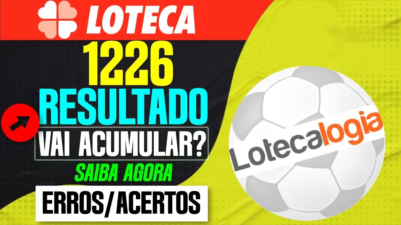 RESULTADO LOTECA 1226 ACUMULOU? SERÁ QUE A LOTECA 1227 VEM COM PRÊMIO DE 2 MILHÕES SAIBA MAIS AGORA