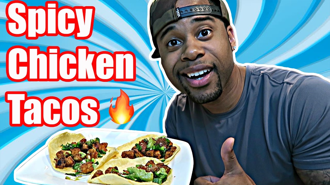 Spicy Chicken Tacos | Easy & Healthy Recipe - YouTube