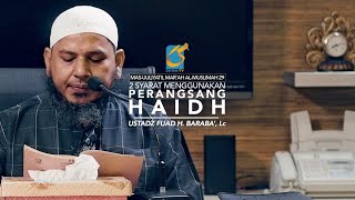 2 Syarat Menggunakan Perangsang Haidh - MMA 29 - Ust Fuad H. Baraba', Lc