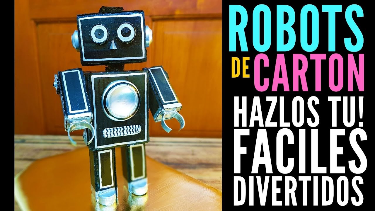 COMO HACER UN ROBOT DE CARTON ARTICULADO - IDEAS DE MANUALIDADES PARA HACER  EN CASA RECICLANDO - YouTube