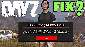 DAYZ SERVERS DOWN ? DAYZ BIOS ERROR 0X00050017 / 0X00050018 FIX ?