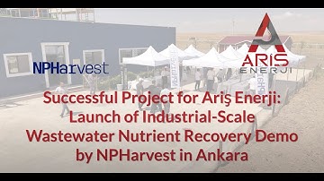 Successful Project by Aris Enerji: Launch of Industrial-Scale Wastewater Nutrient Recovery Demo