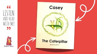 🦋🐛 Casey The Caterpillar 🐛🦋 - Read Aloud for Foundational Handwriting Skills