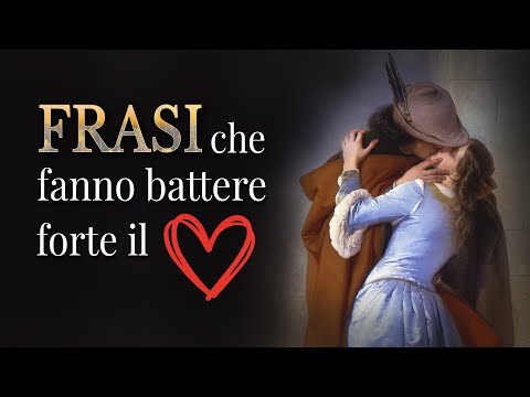 Video: Le frasi più belle sull'amore