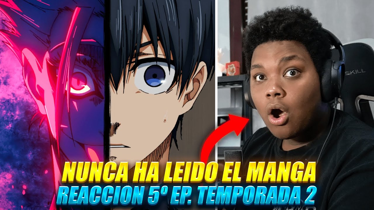 MI REACCION AL CAPITULO 5 DE LA TEMPORADA 2 DE BLUE LOCK - SHIDOU SE UNE A SAE ITOSHI JAPON SUB 20