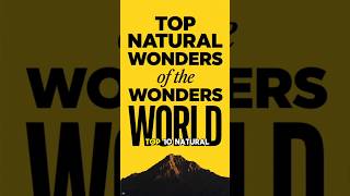TOP 10 NATURAL WONDERS in the WORLD 2025 Video! List of Most Famous Main Natural Wonders Short Video
